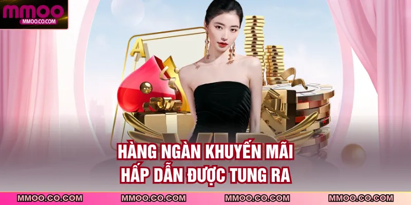 Hàng ngàn khuyến mãi hấp dẫn được tung ra